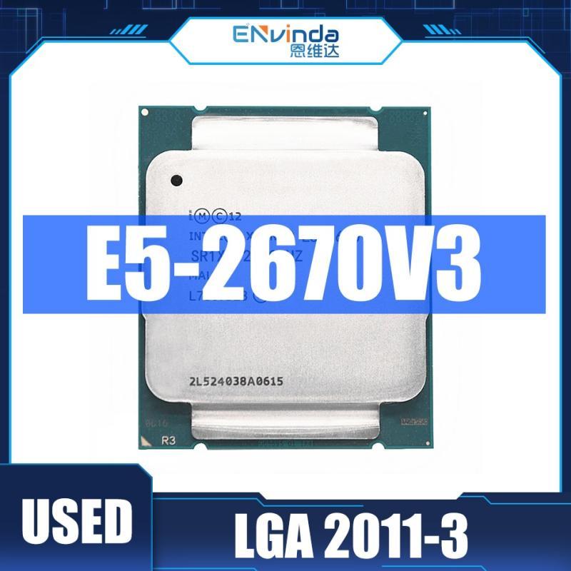 Intel Xeon Used CPU Official Version E5-2670V3 SR1XS X99 2.30GHZ 30M 12-CORES E5 2670 E5-2670 V3 LGA2011-3 Processor E5 2670V3